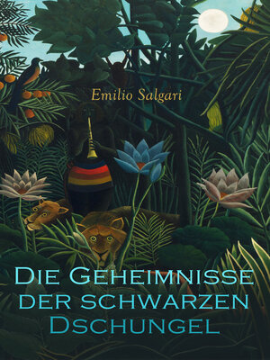 cover image of Die Geheimnisse der schwarzen Dschungel
